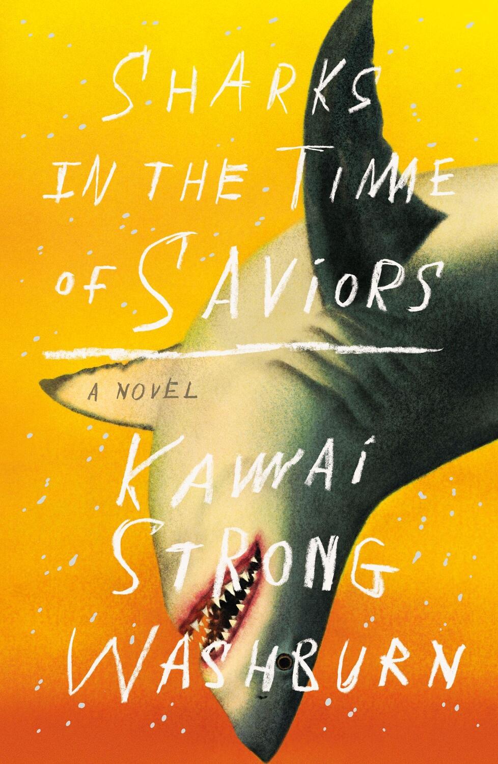 Cover: 9780374272081 | Sharks in the Time of Saviors | Kawai Strong Washburn | Buch | 2020
