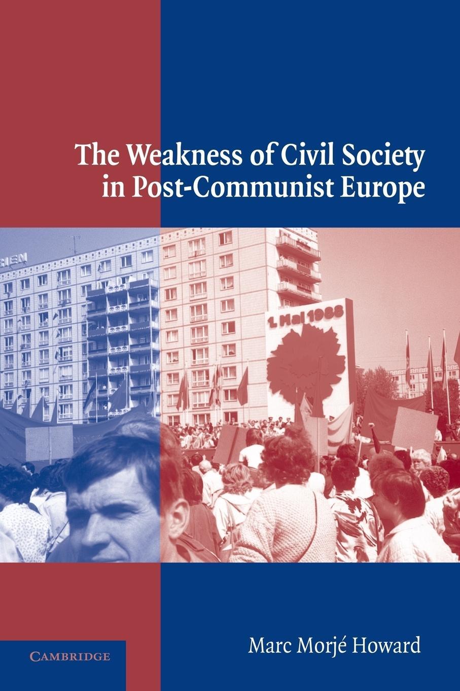Cover: 9780521011525 | The Weakness of Civil Society in Post-Communist Europe | Howard | Buch