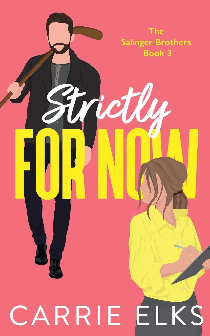 Cover: 9781916516168 | Strictly For Now | Carrie Elks | Taschenbuch | Paperback | Englisch