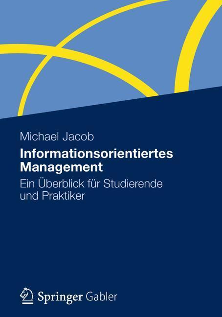 Cover: 9783834939081 | Informationsorientiertes Management | Michael Jacob | Taschenbuch