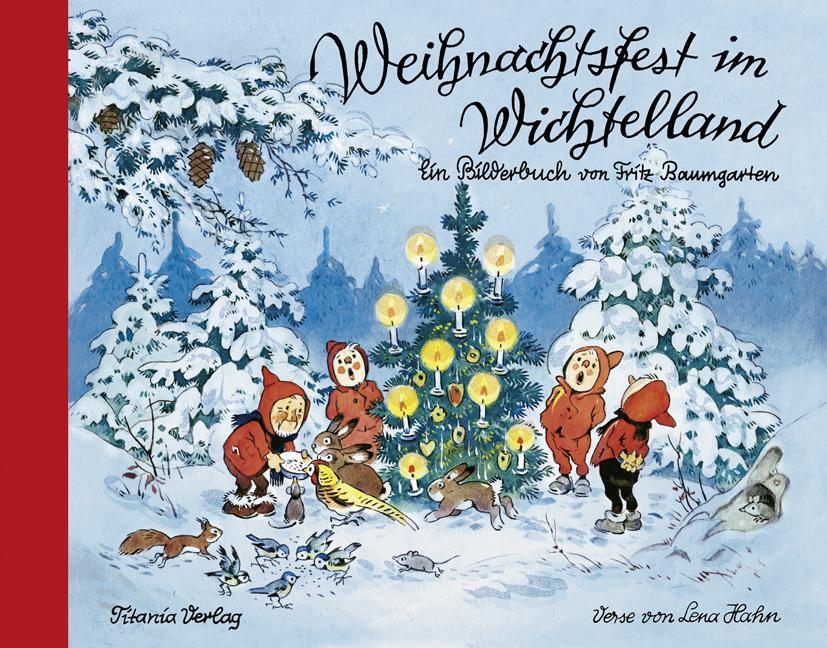 Cover: 9783864724053 | Weihnachtsfest im Wichtelland | Ein Bilderbuch von Fritz Baumgarten