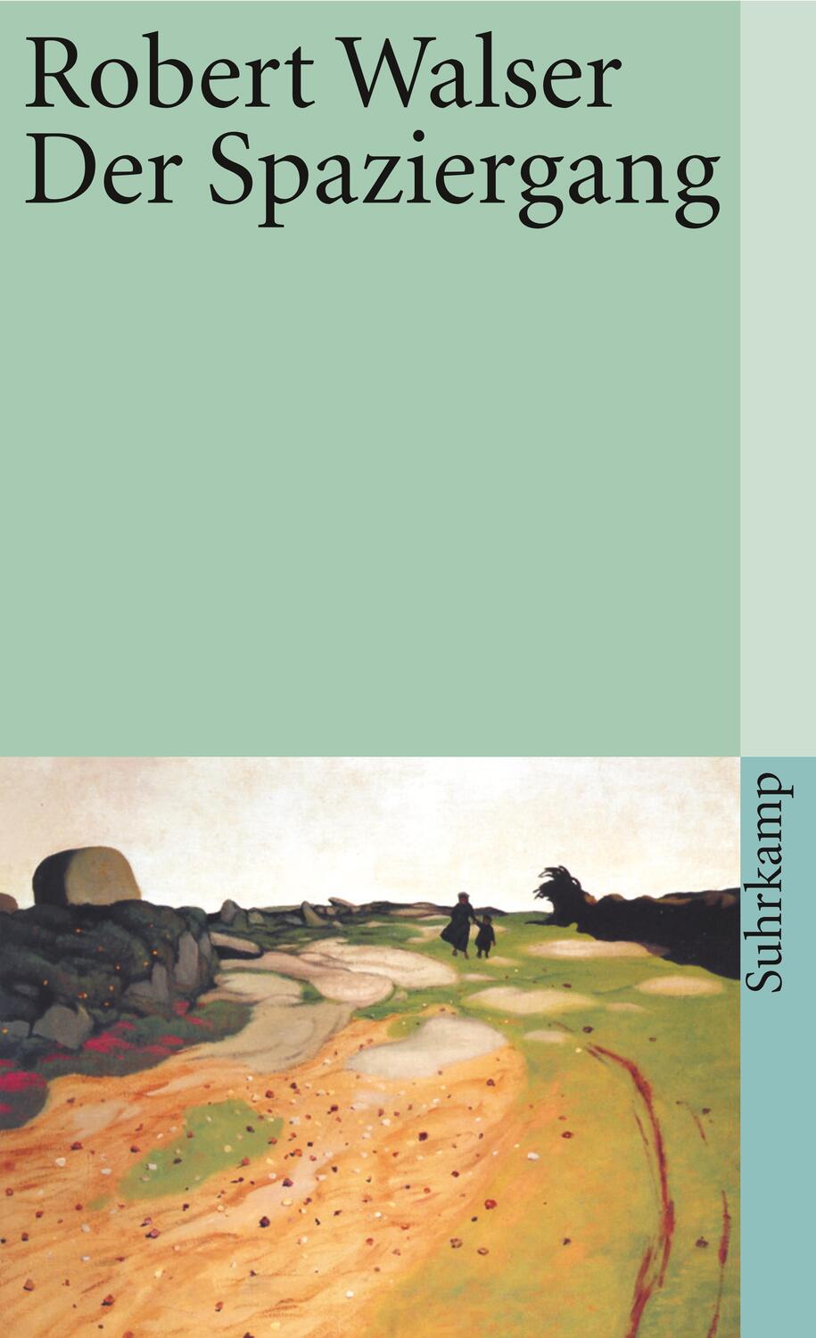 Cover: 9783518376058 | Der Spaziergang. Prosastücke und kleine Prosa. | Robert Walser | Buch