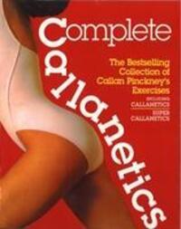 Cover: 9780091960421 | Complete Callanetics | Callan Pinckney | Taschenbuch | Englisch | 2014
