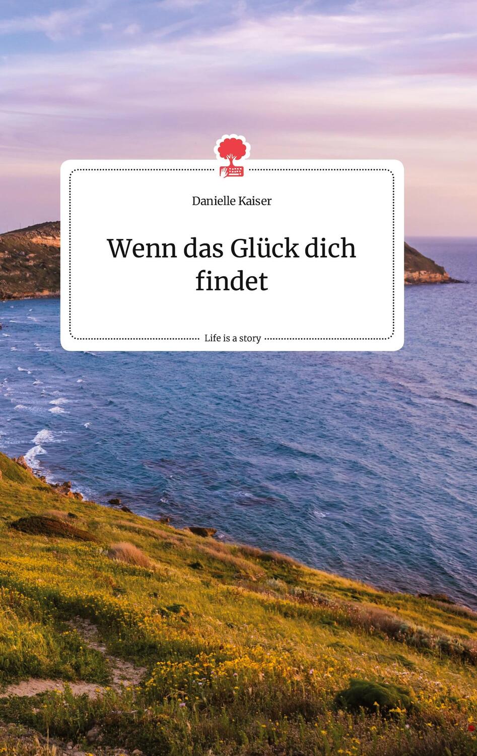 Cover: 9783990876664 | Wenn das Glück dich findet. Life is a Story - story.one | Kaiser