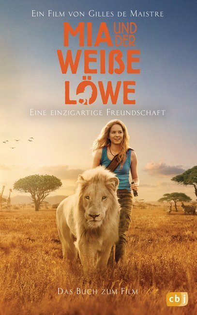 Cover: 9783570176863 | Mia und der weiße Löwe - Das Buch zum Film | Prune de Maistre | Buch