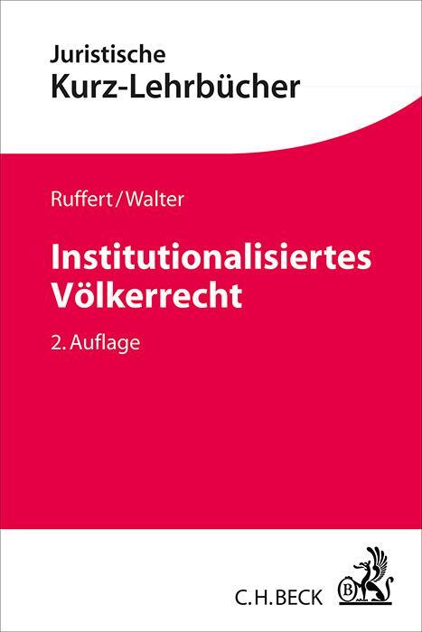 Cover: 9783406647376 | Institutionalisiertes Völkerrecht | Matthias Ruffert (u. a.) | Buch
