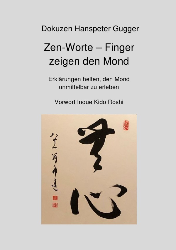 Cover: 9783756547944 | Zen-Worte | Finger zeigen den Mond. DE | Dokuzen Hanspeter Gugger