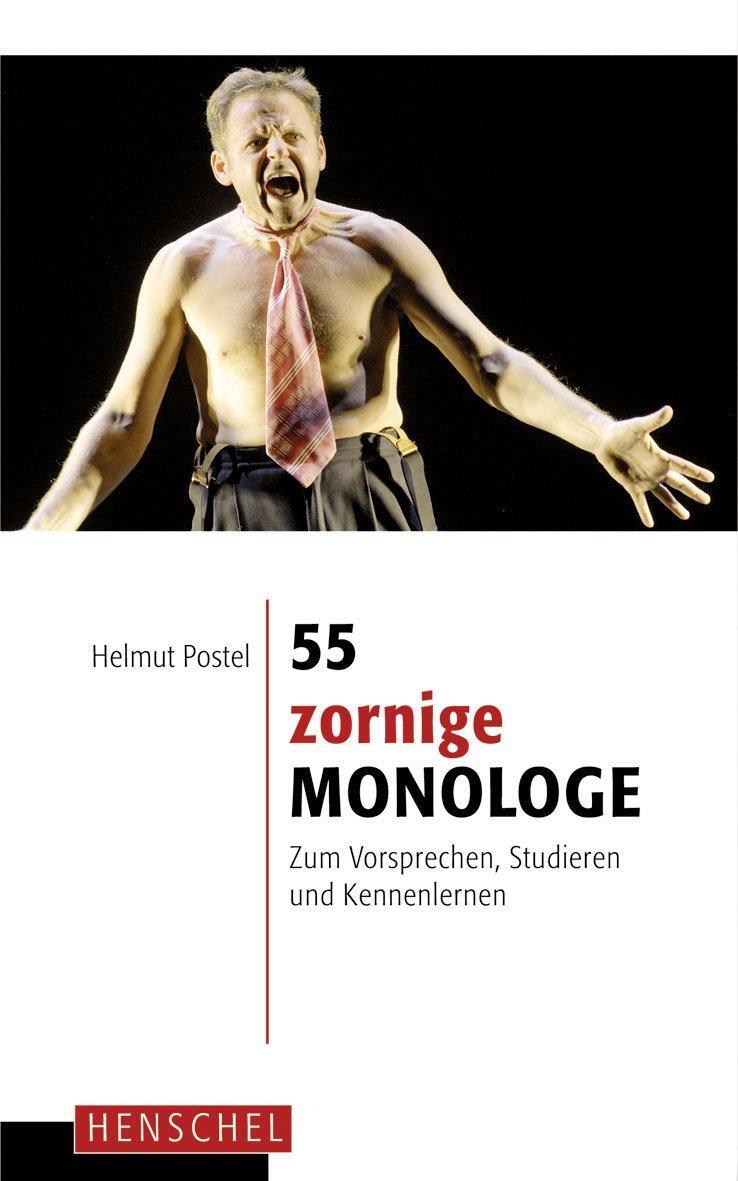 Cover: 9783894876333 | 55 zornige Monologe | Zum Vorsprechen, Studieren und Kennenlernen