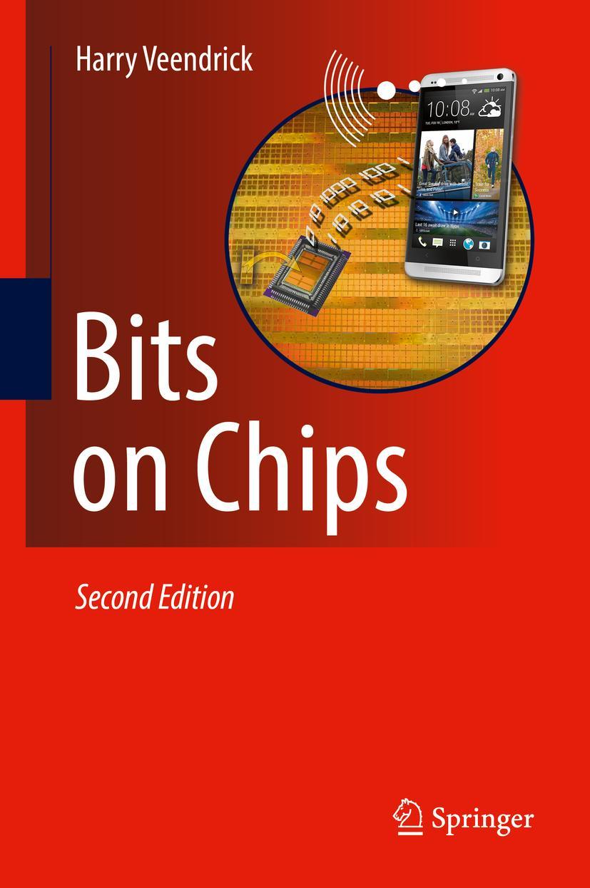 Cover: 9783319760957 | Bits on Chips | Harry Veendrick | Buch | xv | Englisch | 2018