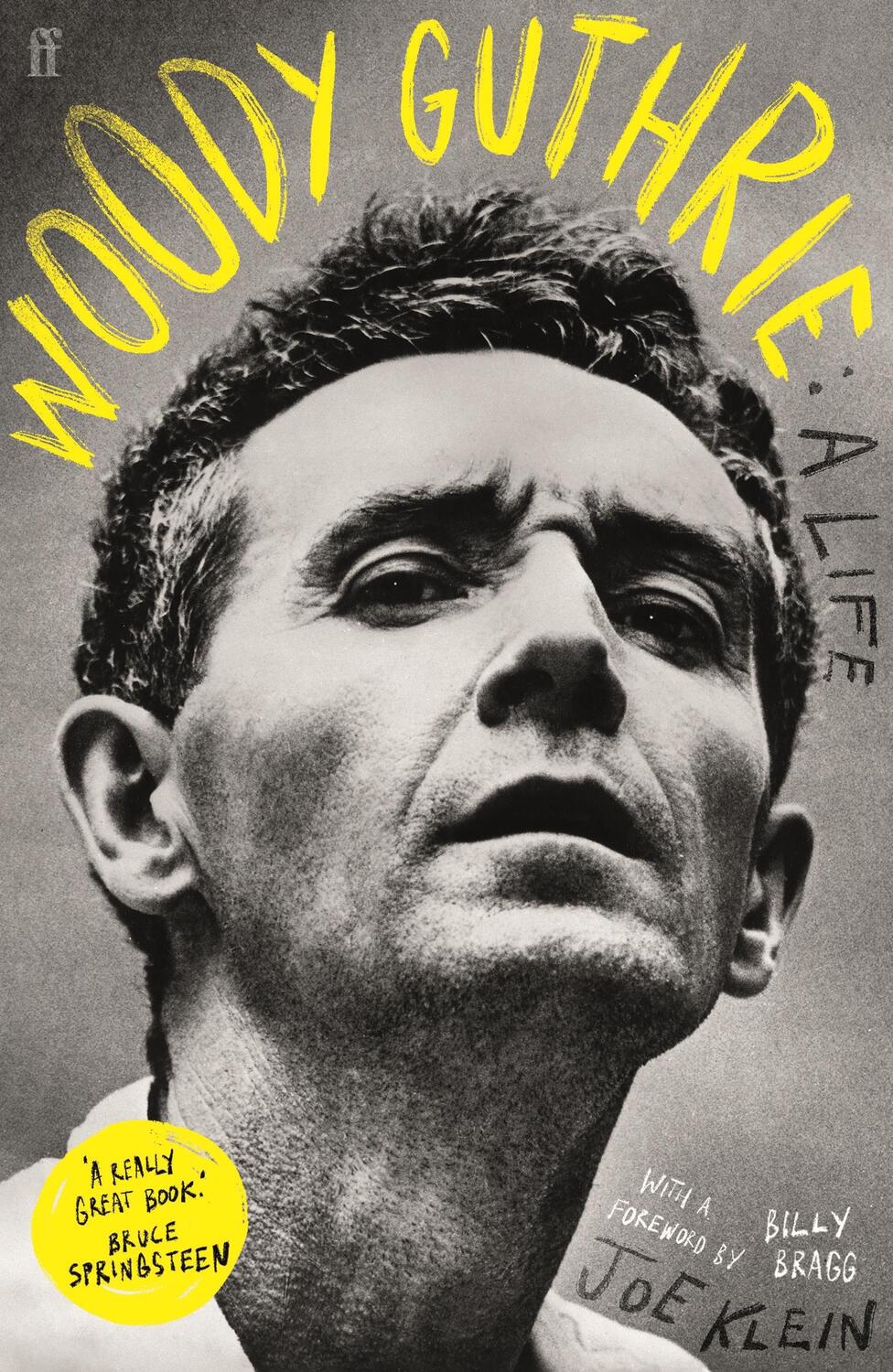 Cover: 9780571384297 | Woody Guthrie: A Life | 'A really great book.' Bruce Springsteen