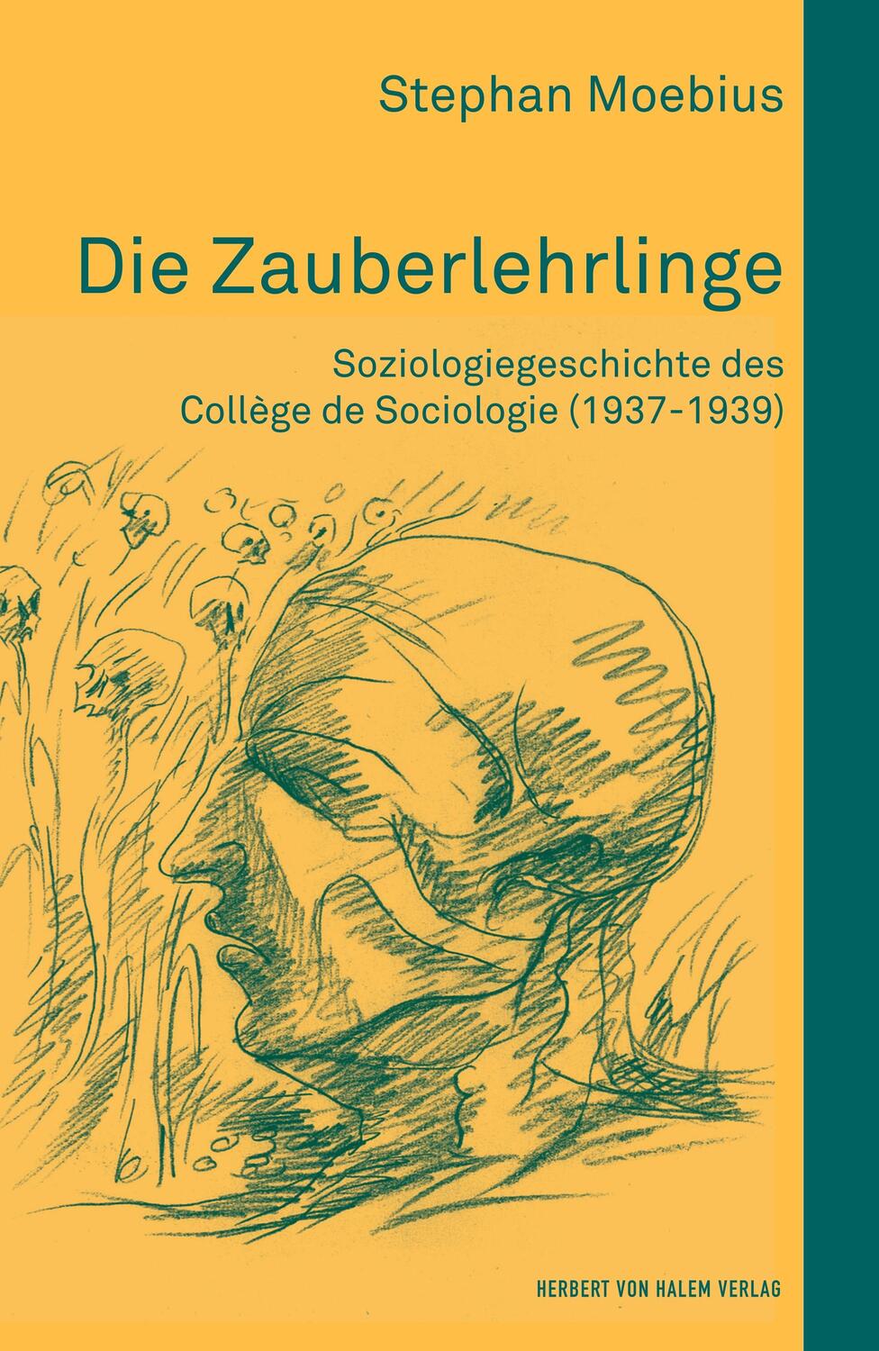 Cover: 9783744515887 | Die Zauberlehrlinge. Soziologiegeschichte des Collège de Sociologie...