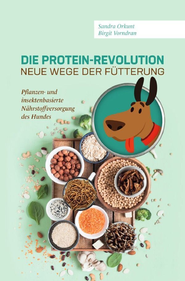 Cover: 9783758404054 | Die Protein-Revolution - neue Wege der Fütterung | Vorndran (u. a.)