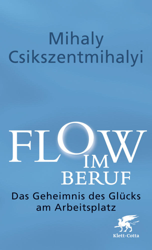 Cover: 9783608947953 | Flow im Beruf | Das Geheimnis des Glücks am Arbeitsplatz | Buch | 2012
