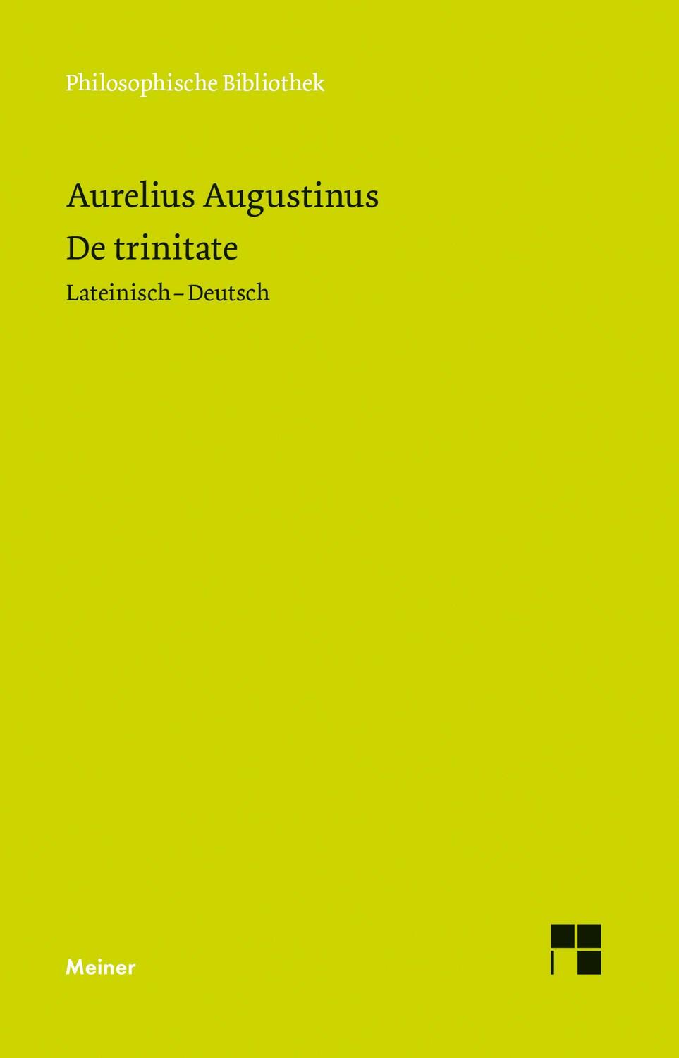 Cover: 9783787316519 | De trinitate | Bücher VIII¿XI, XIV¿XV, Anhang: Buch V | Augustinus