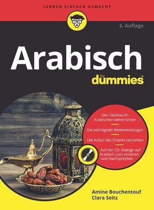 Cover: 9783527715299 | Arabisch für Dummies | Amine Bouchentouf (u. a.) | Taschenbuch | 2019