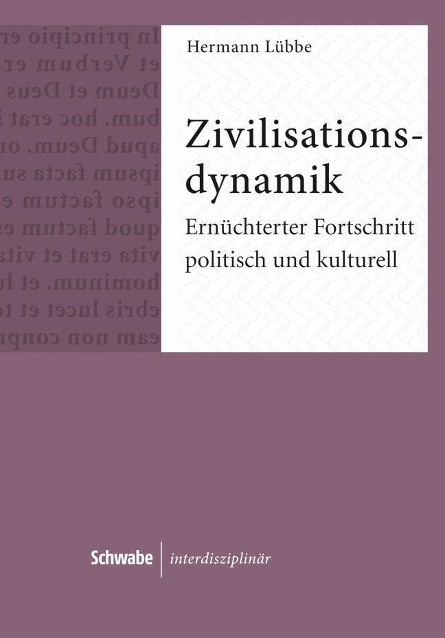 Cover: 9783796532511 | Zivilisationsdynamik | Hermann Lübbe | Buch | 607 S. | Deutsch | 2014