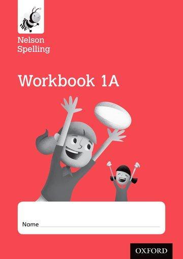 Cover: 9781408524121 | Jackman, J: Nelson Spelling Workbook 1A Year 1/P2 (Red Level | Jackman