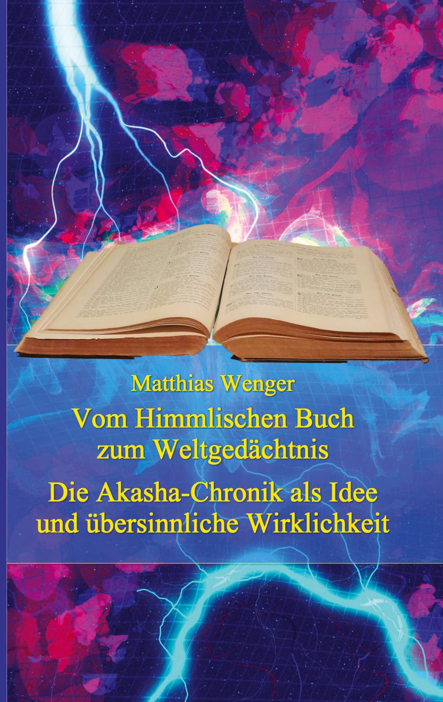 Cover: 9783347815575 | Vom Himmlischen Buch zum Weltgedächtnis | Matthias Wenger | Buch