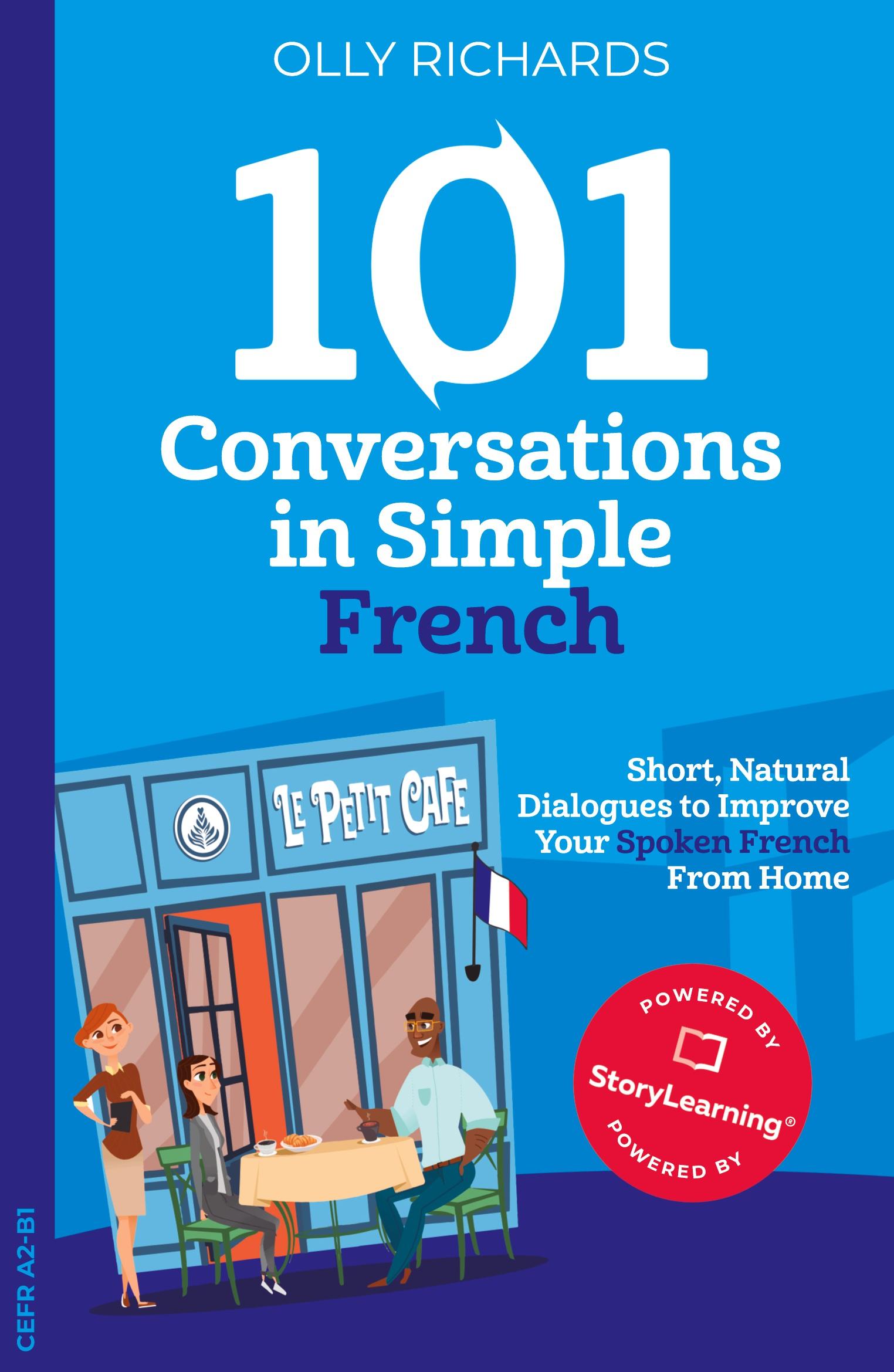 Cover: 9781914190018 | 101 Conversations in Simple French | Olly Richards | Taschenbuch