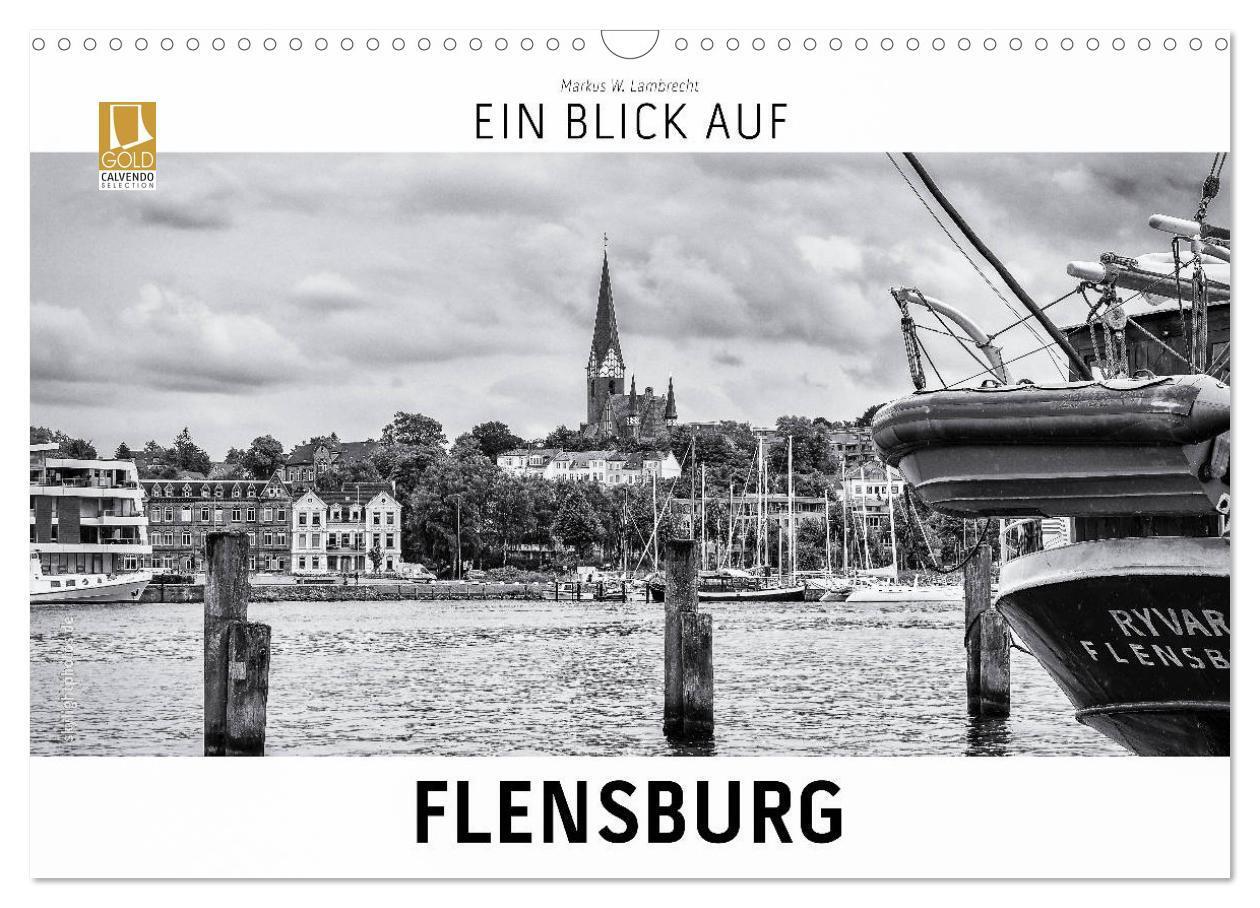 Cover: 9783675576131 | Ein Blick auf Flensburg (Wandkalender 2024 DIN A3 quer), CALVENDO...