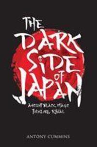 Cover: 9781445663029 | The Dark Side of Japan | Ancient Black Magic, Folklore, Ritual | Buch