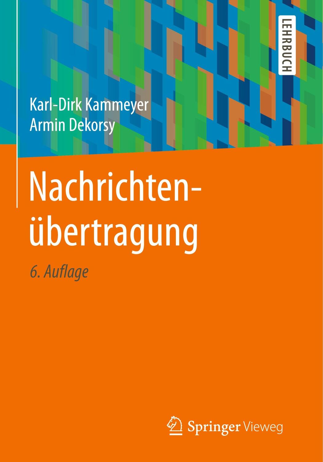 Cover: 9783658170042 | Nachrichtenübertragung | Karl-Dirk Kammeyer (u. a.) | Taschenbuch