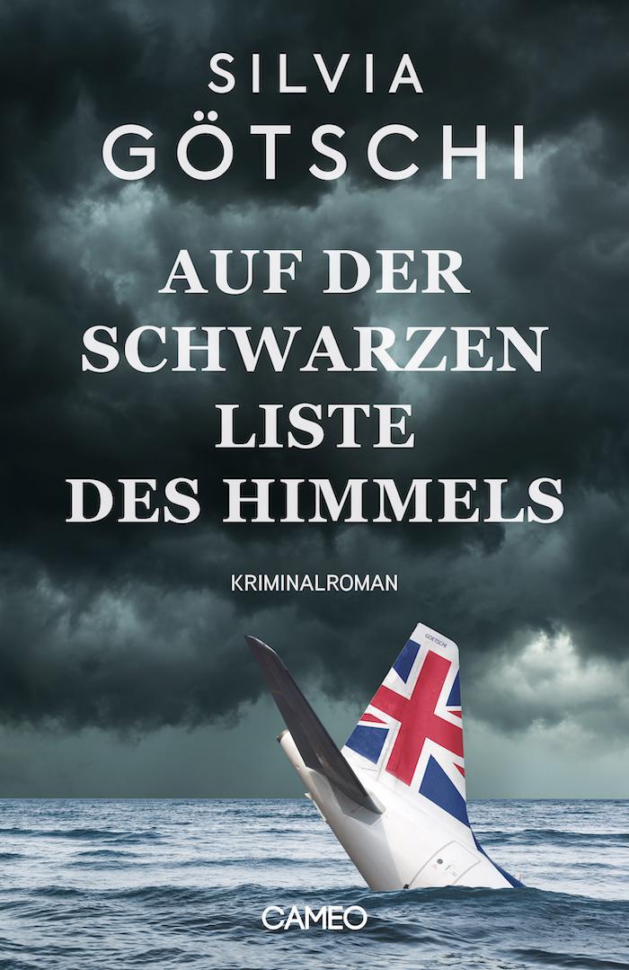 Cover: 9783906287836 | Auf der Schwarzen Liste des Himmels | Kriminalroman | Silvia Götschi