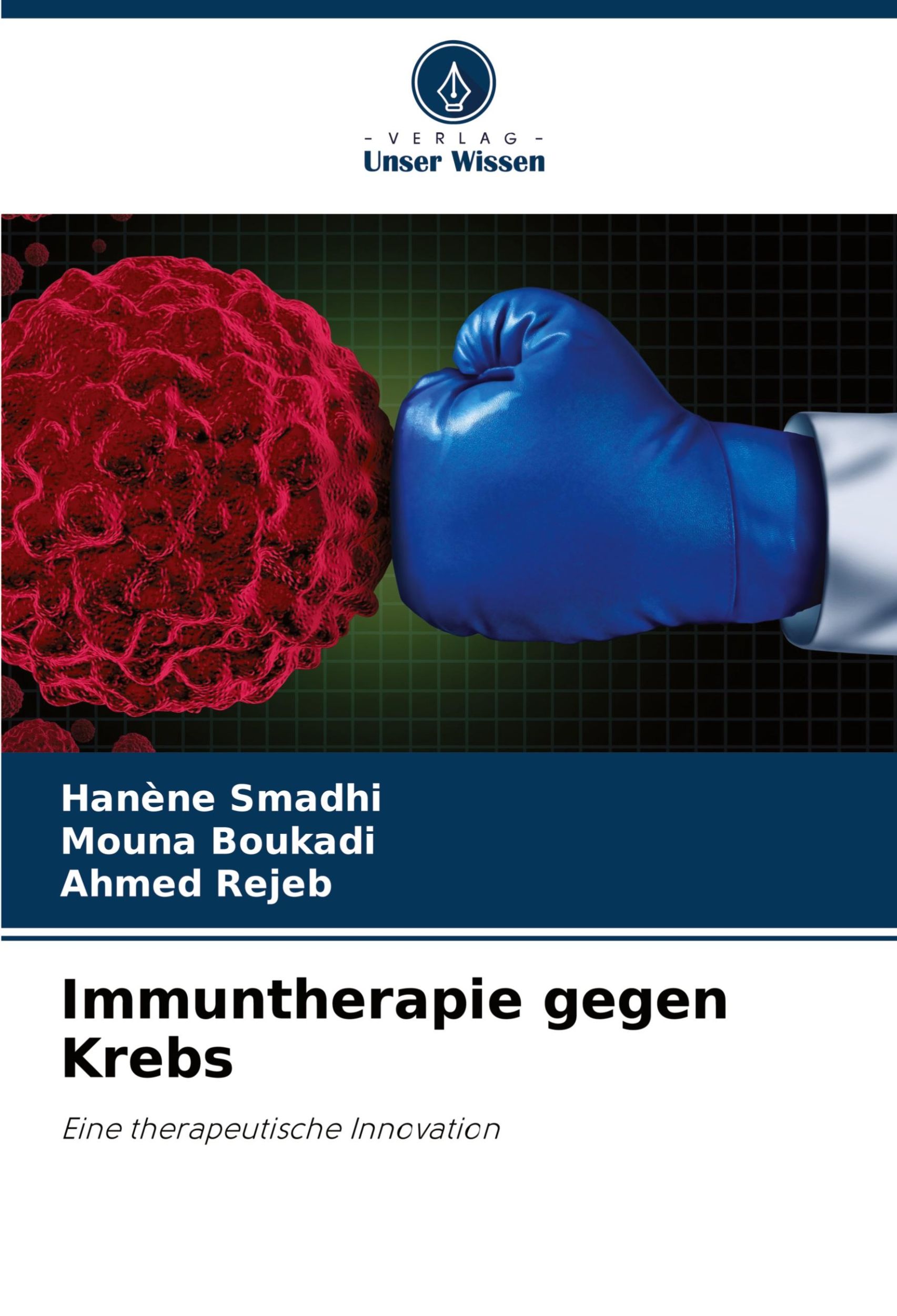 Cover: 9786206222699 | Immuntherapie gegen Krebs | Eine therapeutische Innovation | Buch