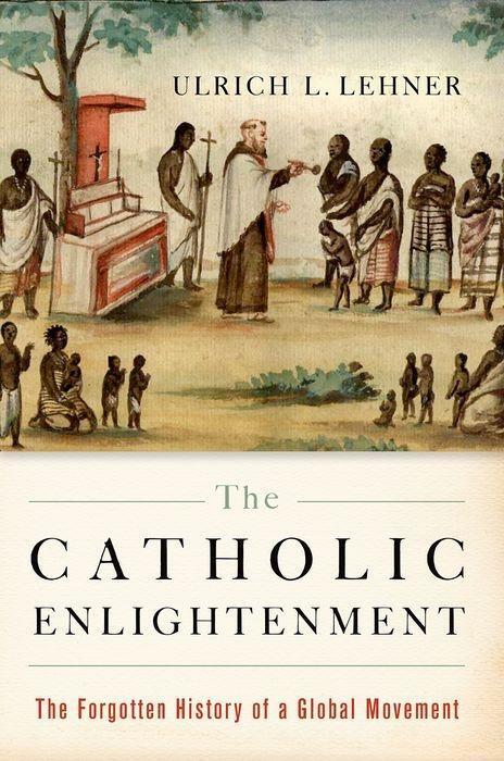Cover: 9780190912284 | Catholic Enlightenment | The Forgotten History of a Global Movement