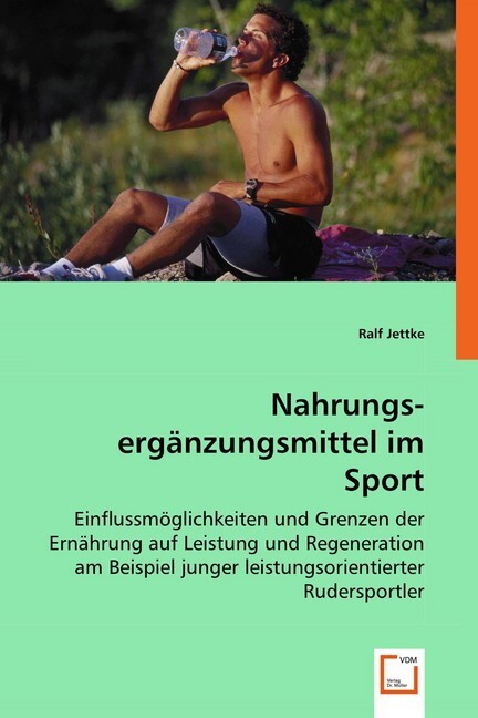 Cover: 9783836491099 | Nahrungsergänzungsmittel im Sport | Ralf Jettke | Taschenbuch