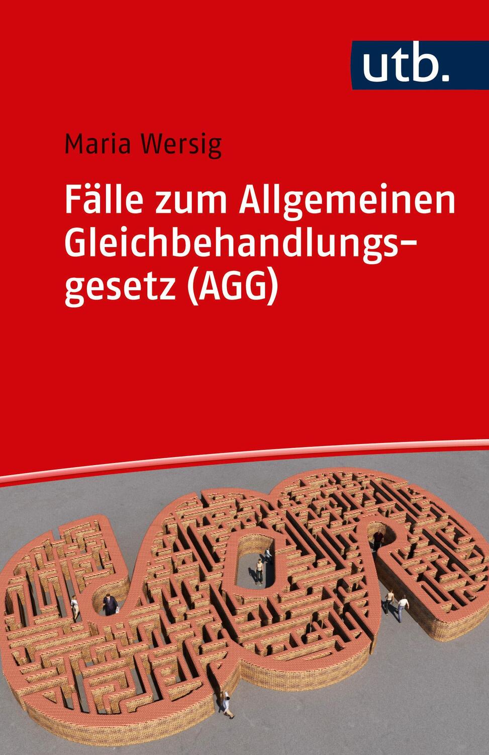 Cover: 9783825248703 | Fälle zum Allgemeinen Gleichbehandlungsgesetz (AGG) | Maria Wersig