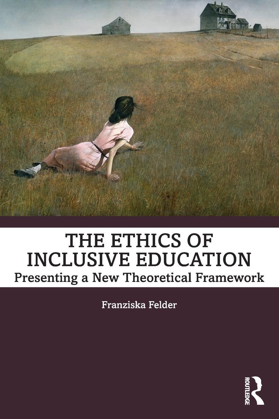 Cover: 9781032117492 | The Ethics of Inclusive Education | Franziska Felder | Taschenbuch