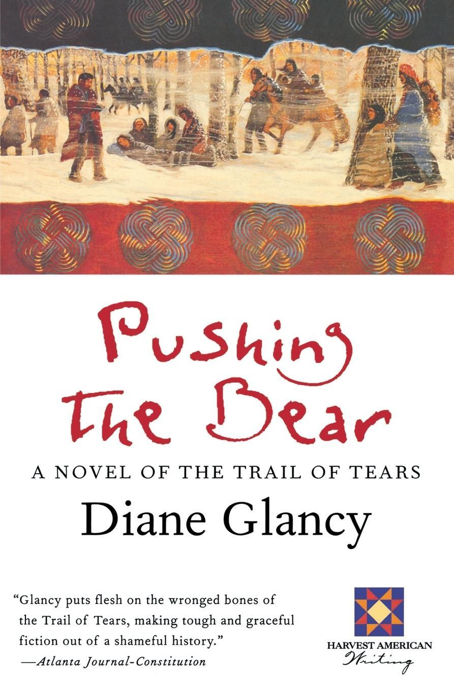 Cover: 9780156005449 | Pushing the Bear | Diane Glancy | Taschenbuch | Paperback | Englisch