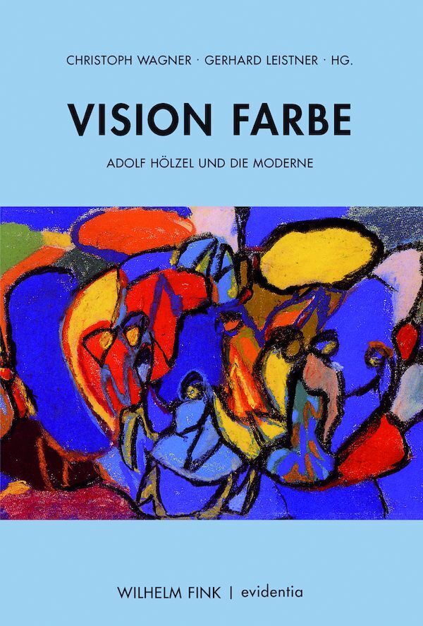 Cover: 9783770552580 | Vision Farbe | Adolf Hölzel und die Moderne | Gerhard Leistner (u. a.)