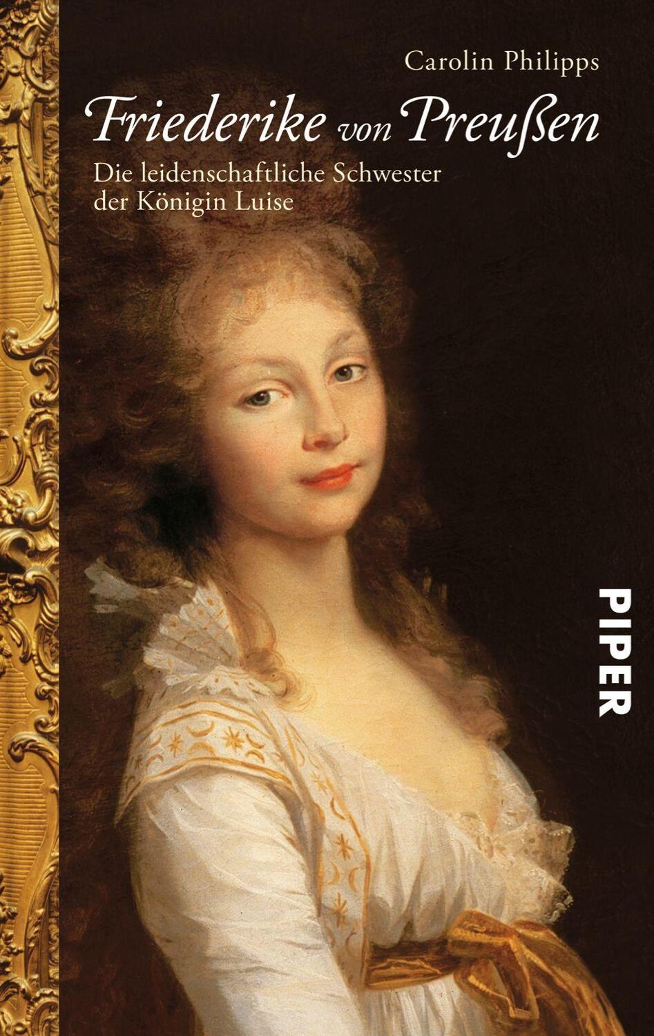 Cover: 9783492257244 | Friederike von Preußen | Carolin Philipps | Taschenbuch | Deutsch