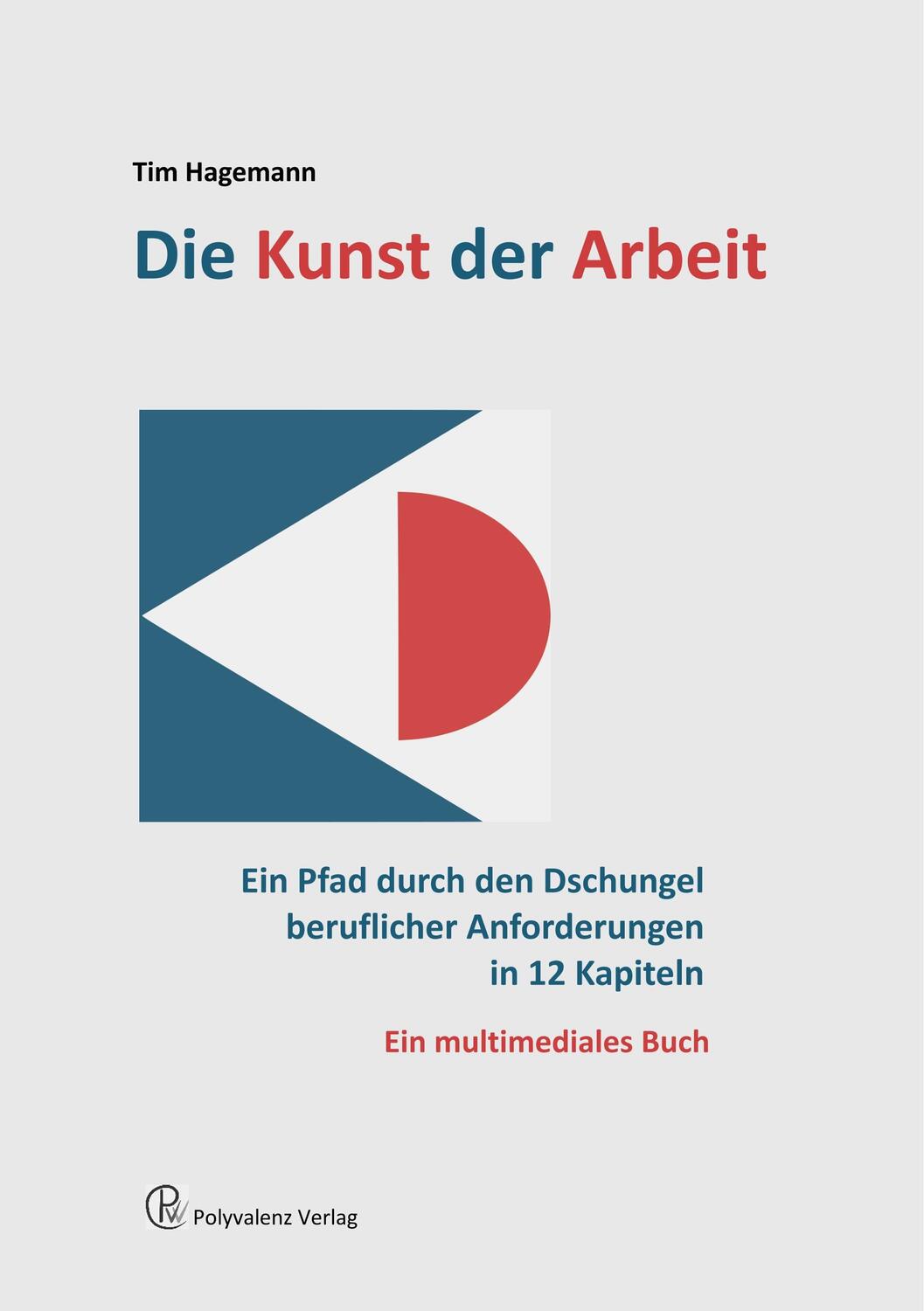 Cover: 9783948575861 | Die Kunst der Arbeit | Tim Hagemann | Taschenbuch | Paperback | 2019