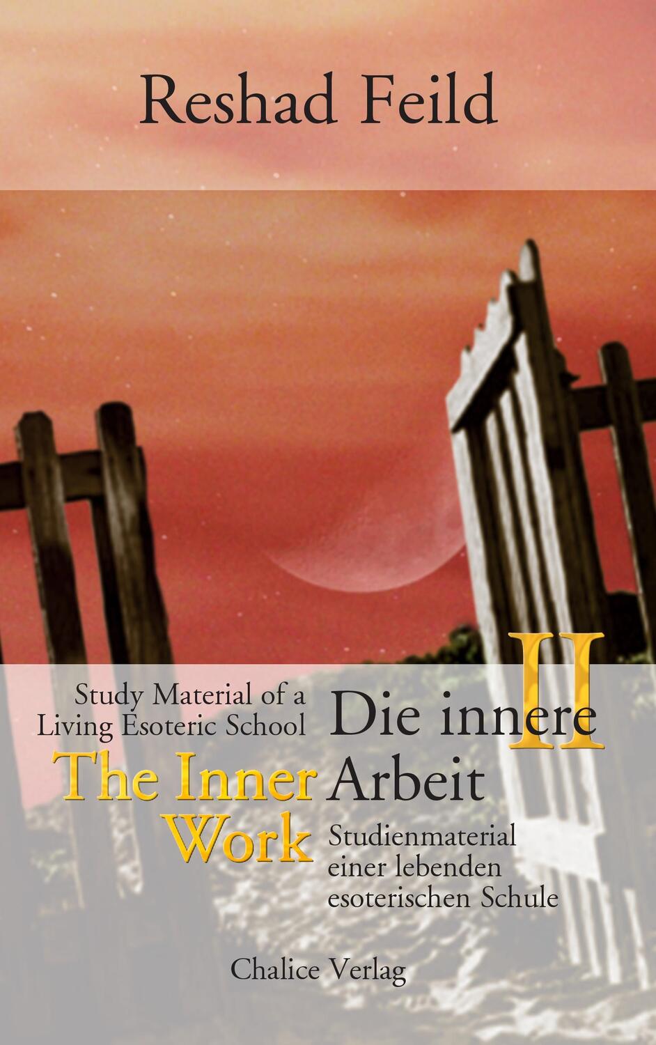 Cover: 9783905272222 | Die innere Arbeit, Band II | Reshad Feild | Taschenbuch | Paperback