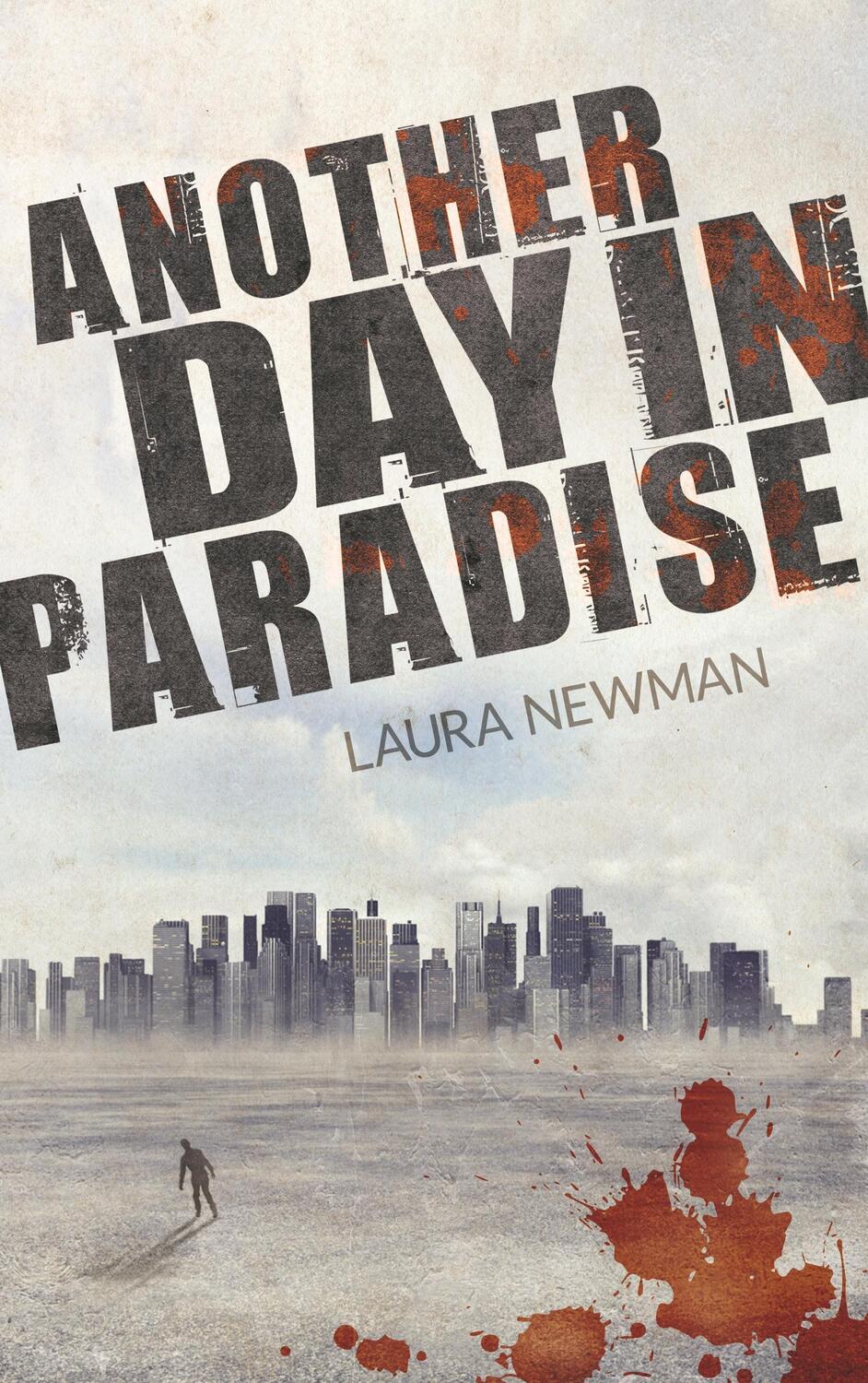 Cover: 9783738646511 | Another Day in Paradise | ADIP 1 | Laura Newman | Taschenbuch | 424 S.