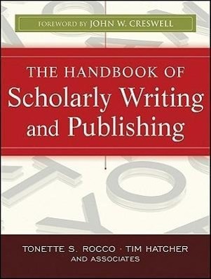 Cover: 9780470393352 | The Handbook of Scholarly Writing and Publishing | Hatcher (u. a.)