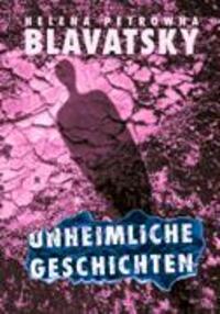 Cover: 9783924849542 | Unheimliche Geschichten | Helena Petrowna Blavatsky | Taschenbuch
