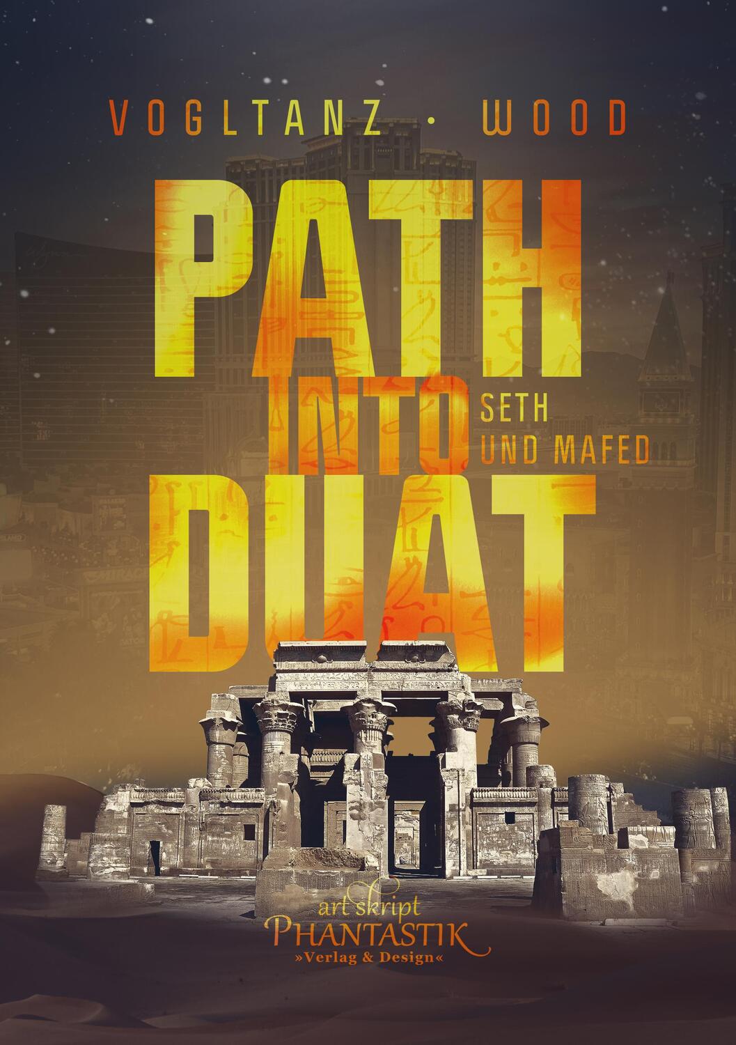 Cover: 9783945045398 | Path into Duat | Seth und Mafed | Melanie Vogltanz (u. a.) | Buch