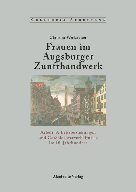 Cover: 9783050036175 | Frauen im Augsburger Zunfthandwerk | Christine Werkstetter | Buch