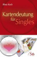 Cover: 9783897676732 | Kartendeutung für Singles | Rhea Koch | Taschenbuch | 160 S. | Deutsch