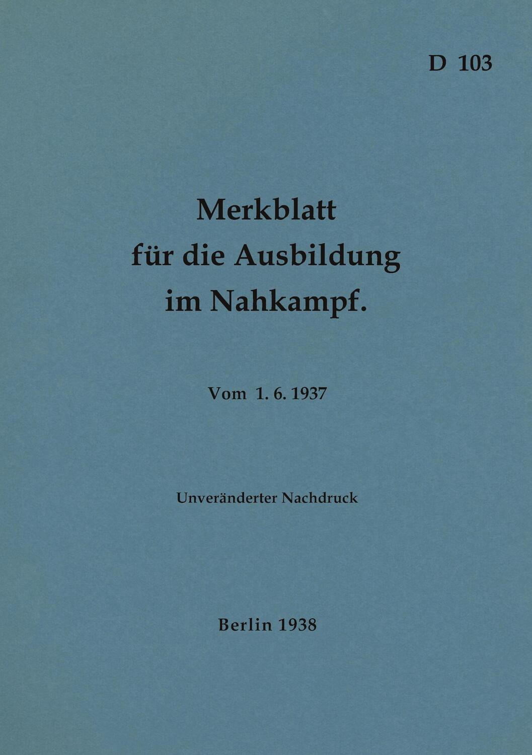 Cover: 9783757803902 | D 103 Merkblatt für die Ausbildung im Nahkampf | Thomas Heise | Buch