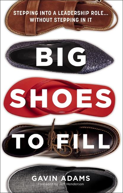 Cover: 9780310154600 | Big Shoes to Fill | Gavin Adams | Buch | Englisch | 2024 | Zondervan