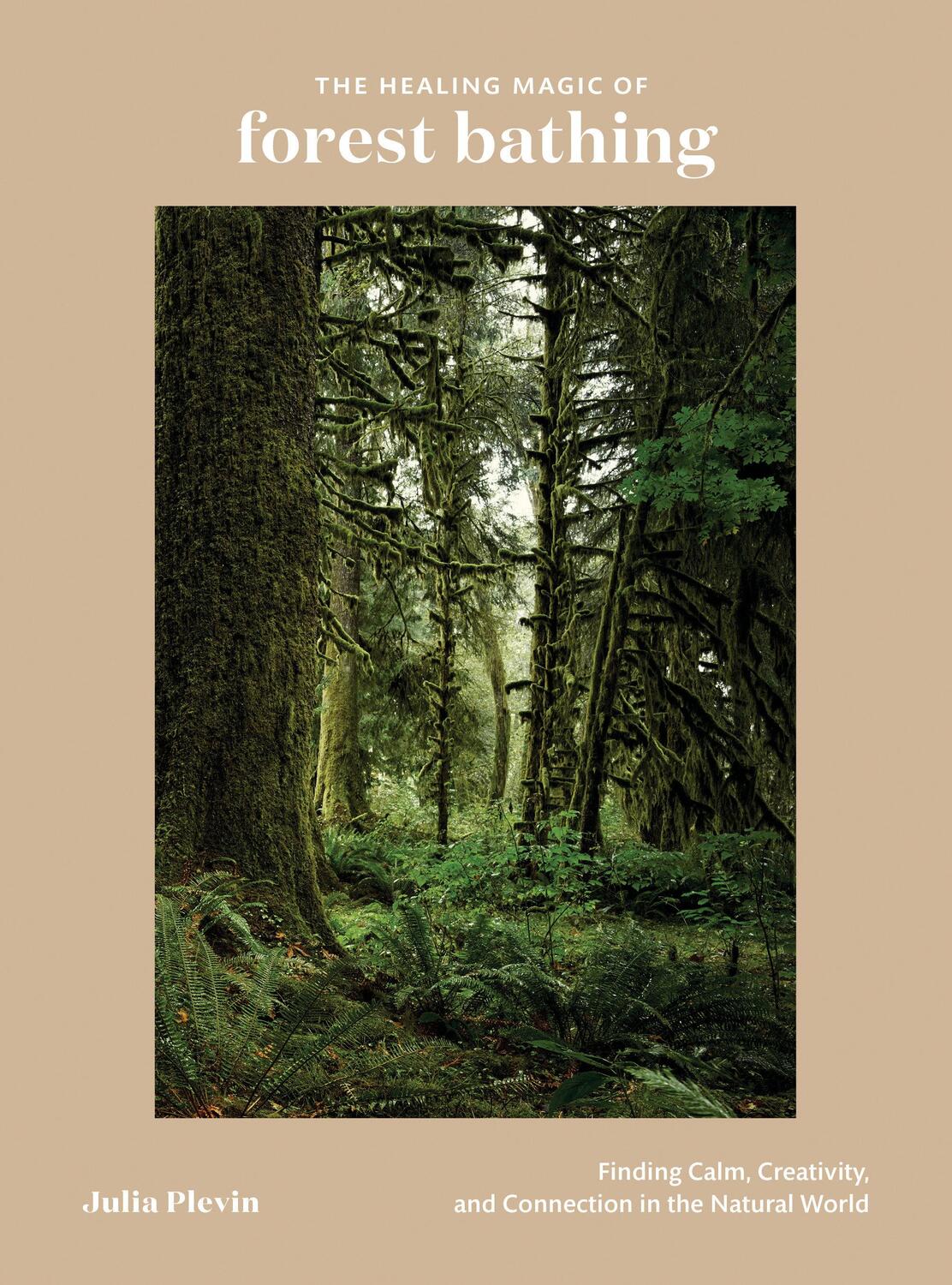 Cover: 9780399582110 | The Healing Magic of Forest Bathing | Julia Plevin | Buch | Englisch