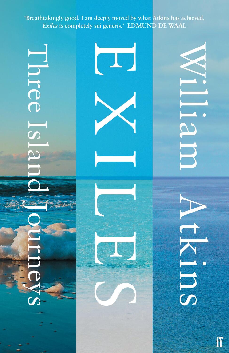 Cover: 9780571352982 | Exiles | Three Island Journeys | William Atkins | Buch | Englisch