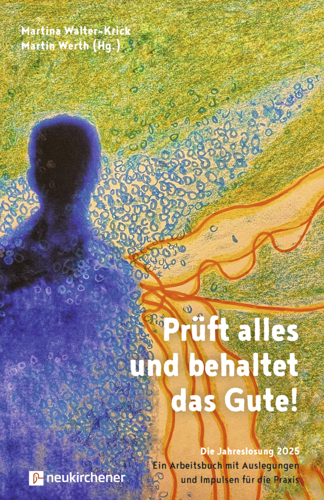 Cover: 9783761570012 | Prüft alles und behaltet das Gute! | Martina Walter-Krick (u. a.)