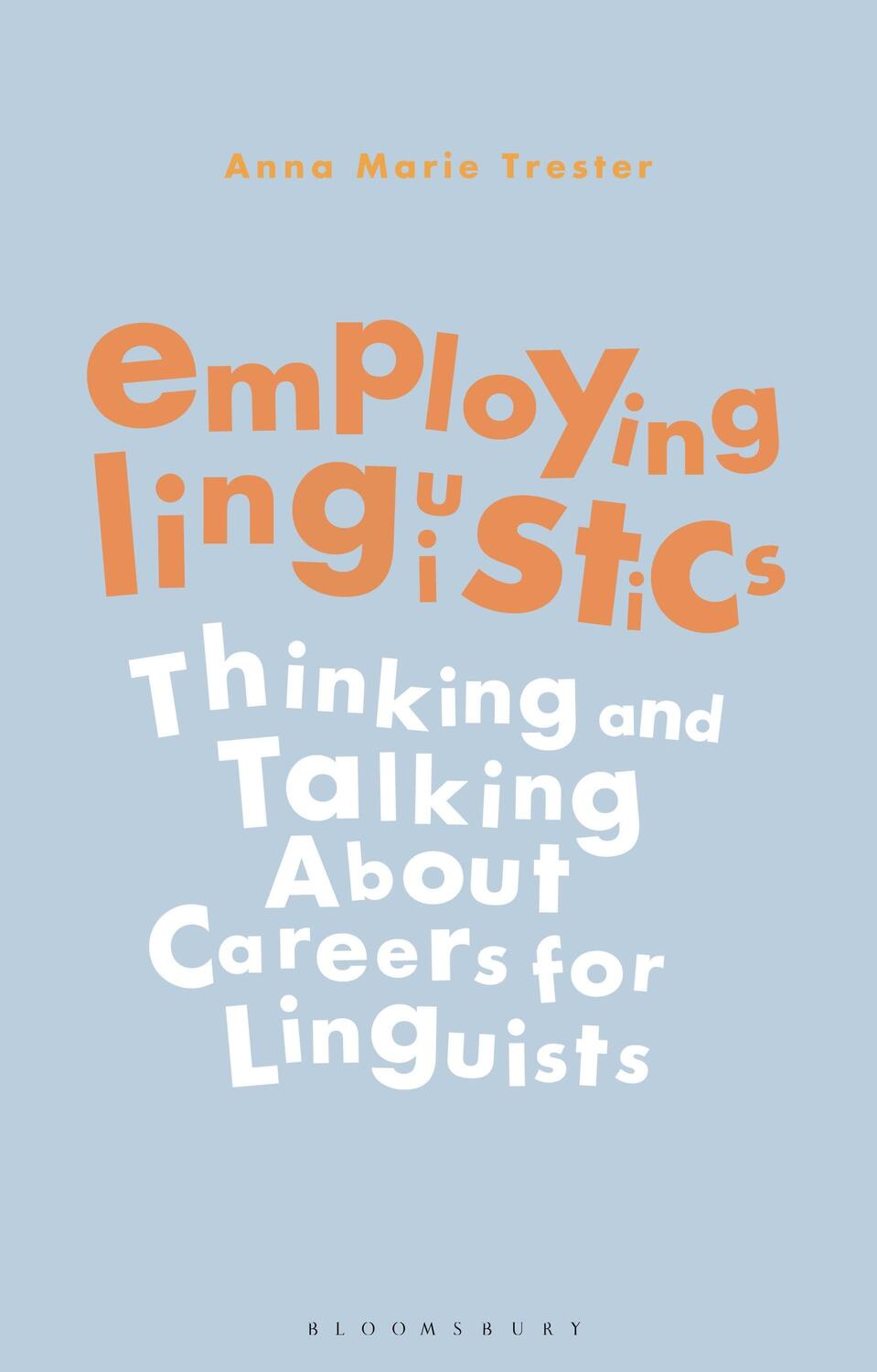 Cover: 9781350137967 | Employing Linguistics | Dr Anna Marie Trester | Taschenbuch | Englisch