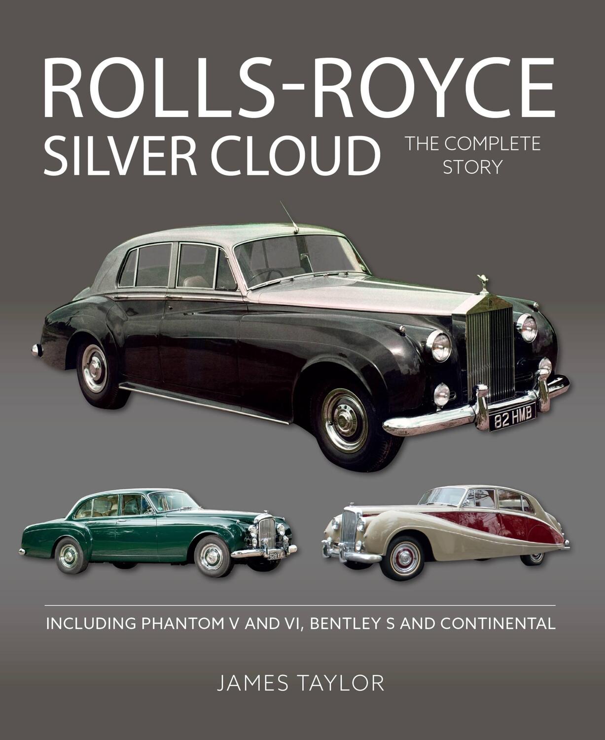 Cover: 9781785009679 | Rolls-Royce Silver Cloud - The Complete Story | James Taylor | Buch